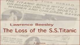 Loss of the S. S. Titanic | Lawrence Beesley | Memoirs, Modern (20th C) | Sound Book | 1/3